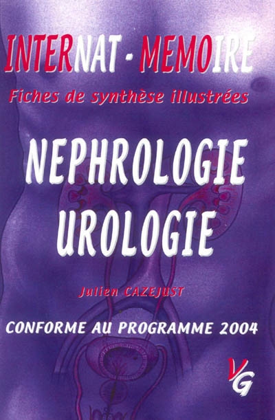 Néphrologie, urologie : conforme au programme de l'internat 2004
