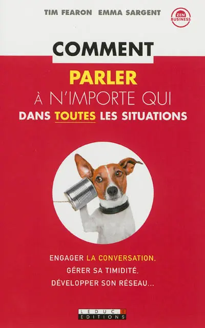Comment parler à n'importe qui dans toutes les situations