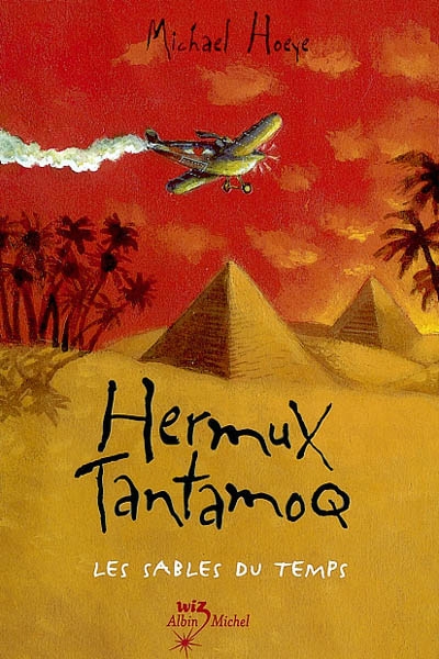 Une aventure d'Hermux Tantamoq. Vol. 2. Les sables du temps