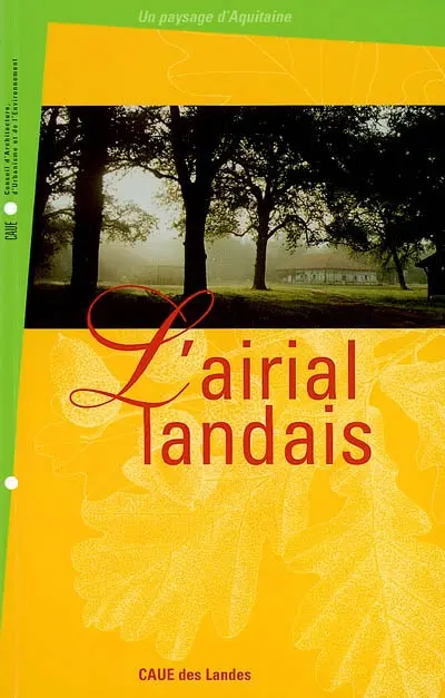 L'airial landais : un paysage d'Aquitaine