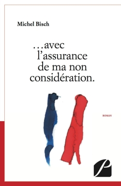 Avec l'assurance de ma non considération