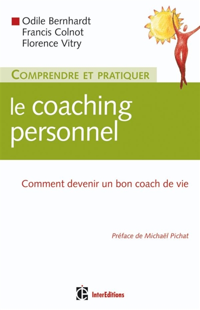 Comprendre et pratiquer le coaching personnel : comment devenir un bon coach de vie
