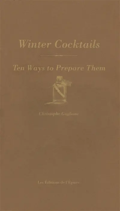 Winter cocktails : ten ways to prepare them