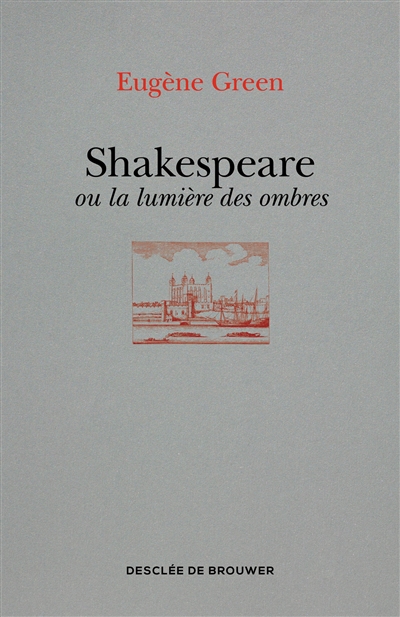 Shakespeare ou La lumière des ombres : un portrait subjectif
