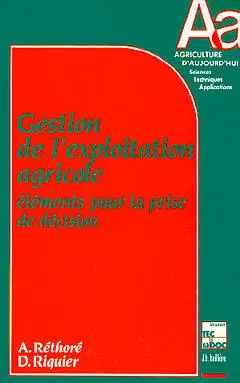 Gestion de l'exploitation agricole : éléments pour la prise de décision