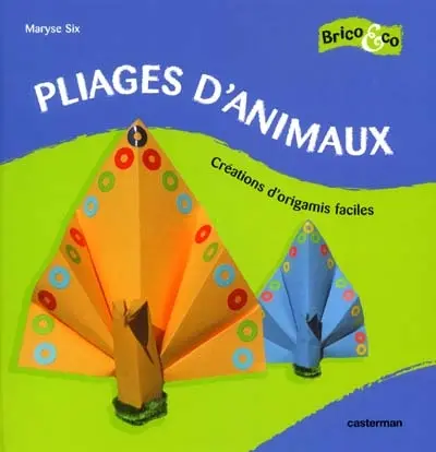 Pliages d'animaux : créations d'origamis faciles