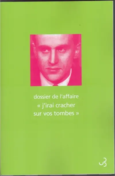 Dossier de l'affaire J'irai cracher sur vos tombes