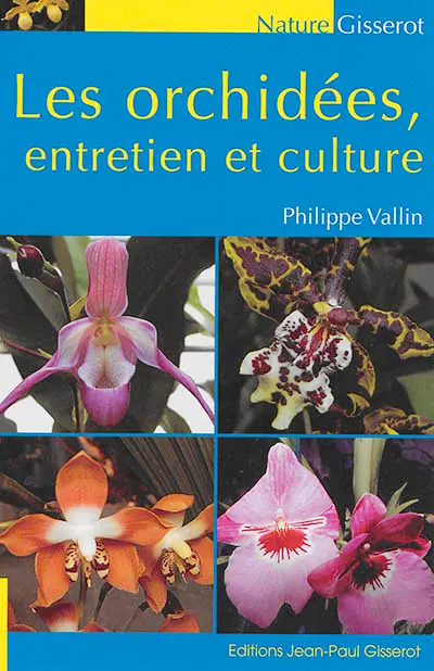 Les orchidées : entretien et culture