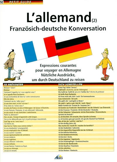 L'allemand. Vol. 2. Französisch-deutsche konversation : expressions courantes pour voyager en Allemagne. Nützliche ausdrücke, um durch Deutschland zu reisen