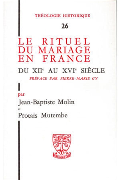 Le Rituel du mariage en France du 12e au 16e siècle
