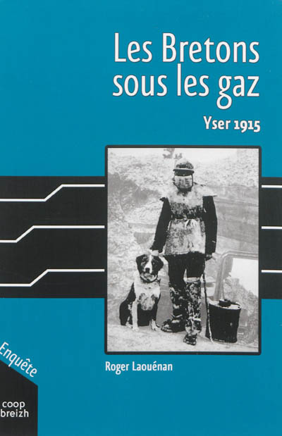 Les Bretons sous les gaz : Yser 1915