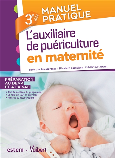L'auxiliaire de puériculture en maternité : préparation au DEAP et à la VAE