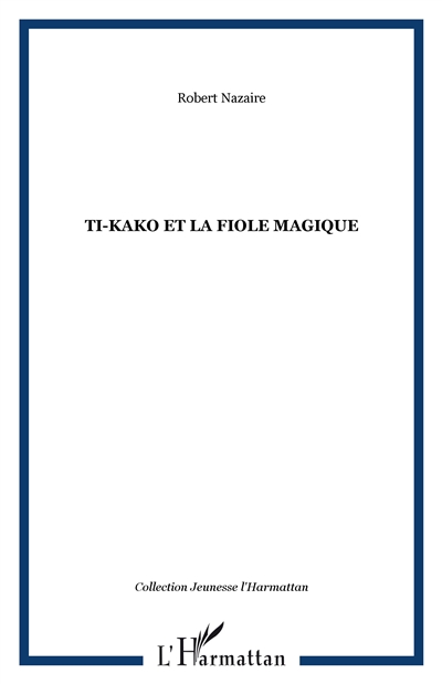 Ti-Kako et la fiole magique