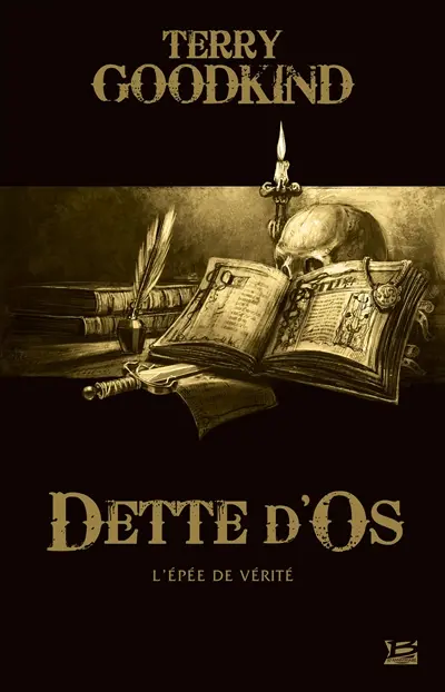Dette d'os : une préquelle à L'épée de vérité