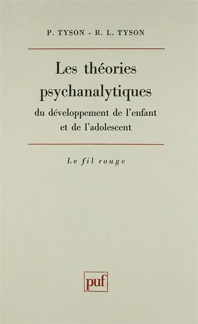 Les théories psychanalytiques de développement de l'enfant et de l'adolescent