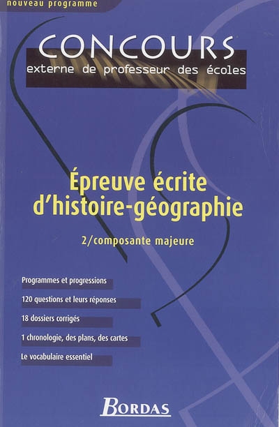 Epreuve écrite d'histoire-géographie. Vol. 2. Composante majeure