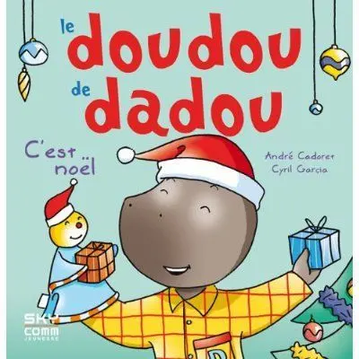 Le doudou de Dadou. C'est Noël