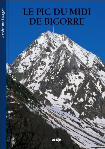 Le Pic du Midi de Bigorre