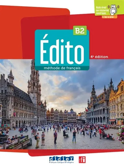Edito, méthode de français B2