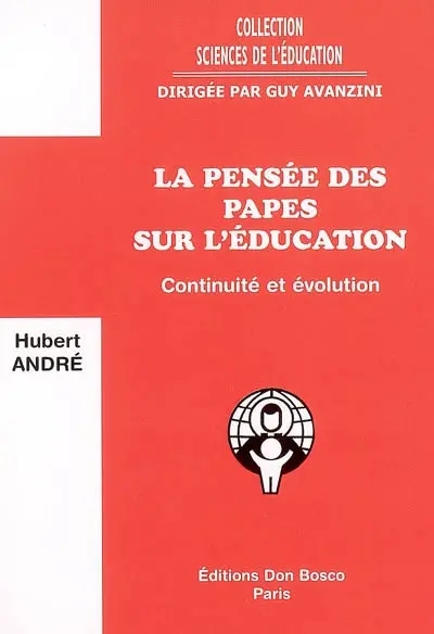 La pensée des papes sur l'éducation (1929-1978) : continuité et évolution