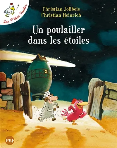 Les p'tites poules. Un poulailler dans les étoiles