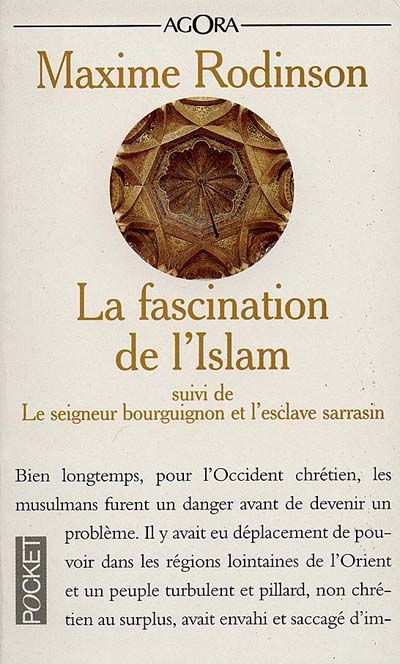 La fascination de l'islam. Le seigneur bourguignon et l'esclave sarrasin