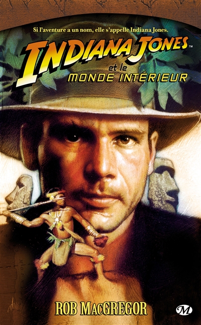 Indiana Jones. Vol. 6. Indiana Jones et le monde intérieur