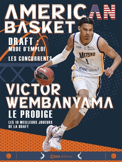 American basket : draft, mode d'emploi, les concurrents : Victor Wembanyama, le prodige, les 10 meilleurs joueurs de la draft