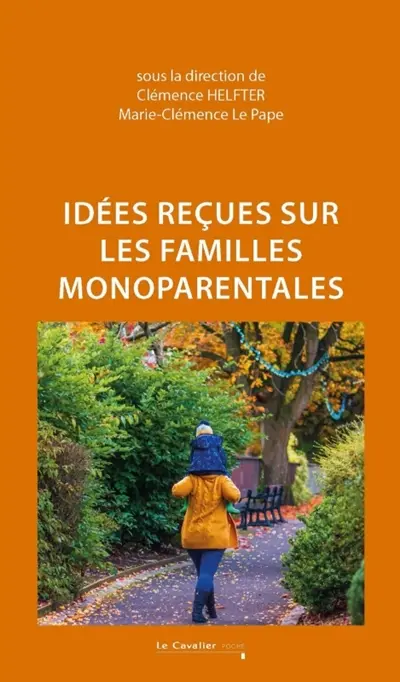 Idées reçues sur les familles monoparentales
