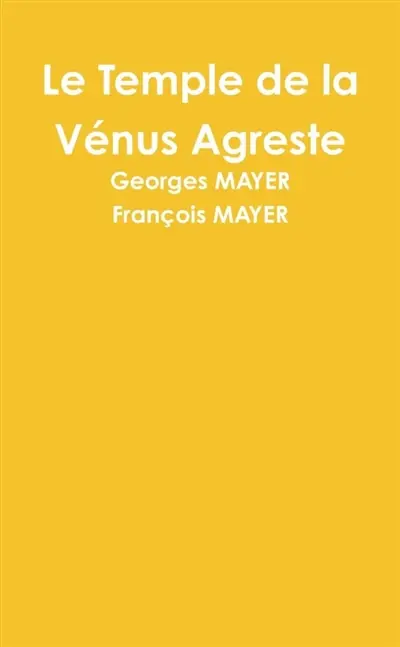 Le Temple de la Vénus Agreste