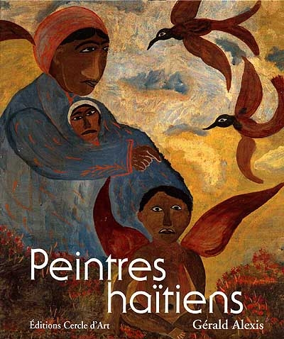 Peintres haïtiens : le livre de référence