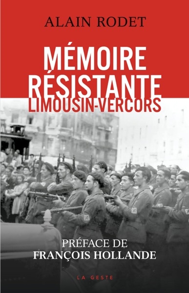 Mémoire résistante : Limousin-Vercors