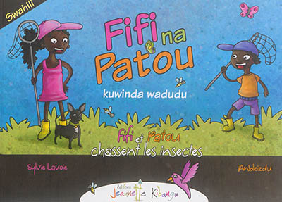 Fifi et Patou. Vol. 1. Fifi et Patou chassent les insectes. Fifi na Patou kuwinda wadudu