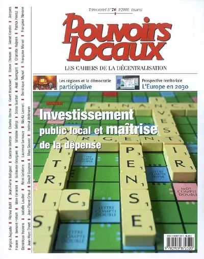 Pouvoirs locaux, n° 76. Investissement public local et maîtrise de la dépense