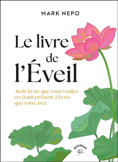 Le livre de l'éveil : être...