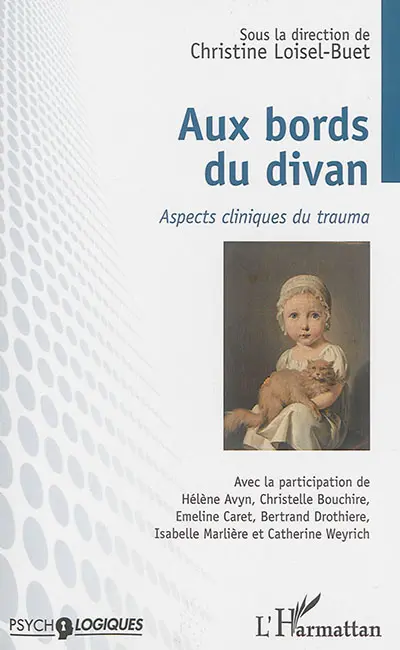 Aux bords du divan : aspects cliniques du trauma