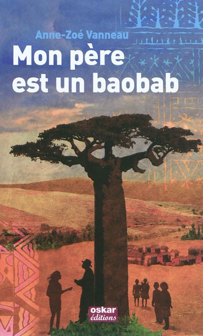 Mon père est un baobab