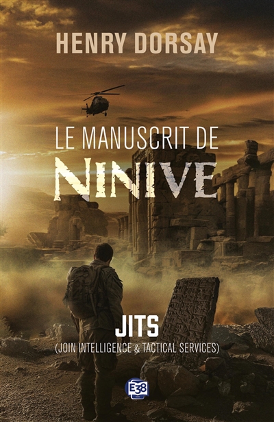 Le manuscrit de Ninive : JITS (join intelligence & tactical services)