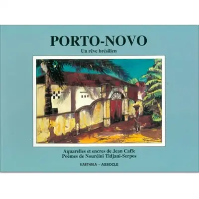 Porto-Novo : un rêve brésilien