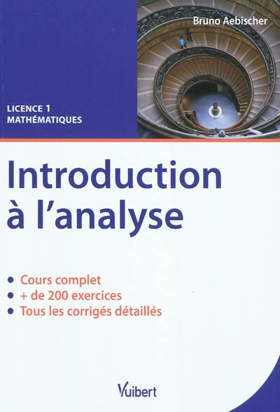 Introduction à l'analyse : cours & exercices corrigés : licence 1, mathématiques