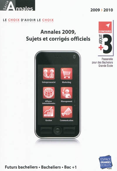 Annales Atout + 3, concours 2009 : sujets et corrigés