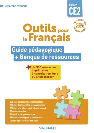 Outils pour le français, fichier CE2 : guide pédagogique + banque de ressources
