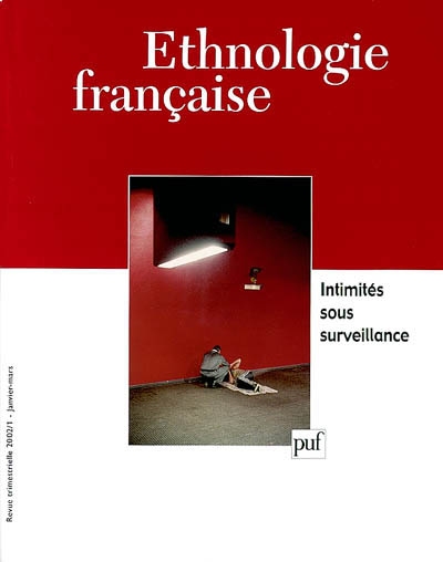Ethnologie française, n° 1 (2002). Intimités sous surveillance