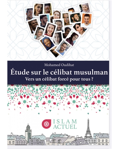 Etude sur le célibat musulman : vers un célibat forcé pour tous ?
