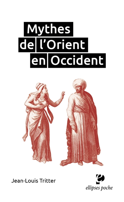 Mythes de l'Orient en Occident