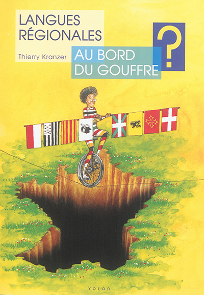 Langues régionales au bord du gouffre ? : de l'utilité de nationaliser les langues régionales