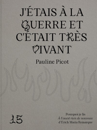 J'étais à la guerre et c'était très vivant : pourquoi je lis A l'ouest rien de nouveau d'Erich Maria Remarque