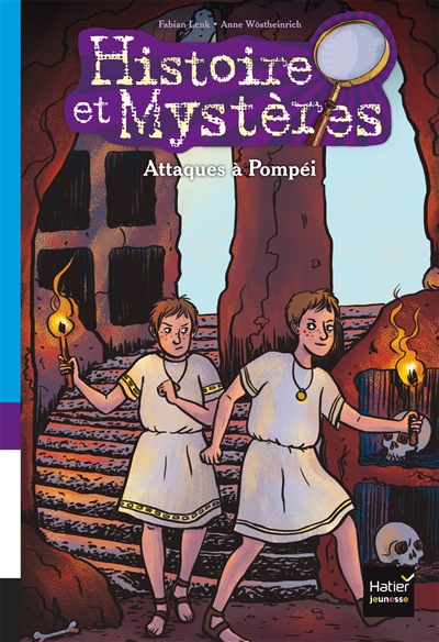 Histoire et mystères. Vol. 3. Attaques à Pompéi