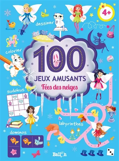 Fées des neiges : 100 jeux amusants
