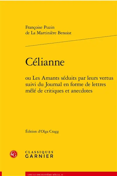 Célianne ou Les amants séduits par leurs vertus. Journal en forme de lettres mêlé de critiques et anecdotes